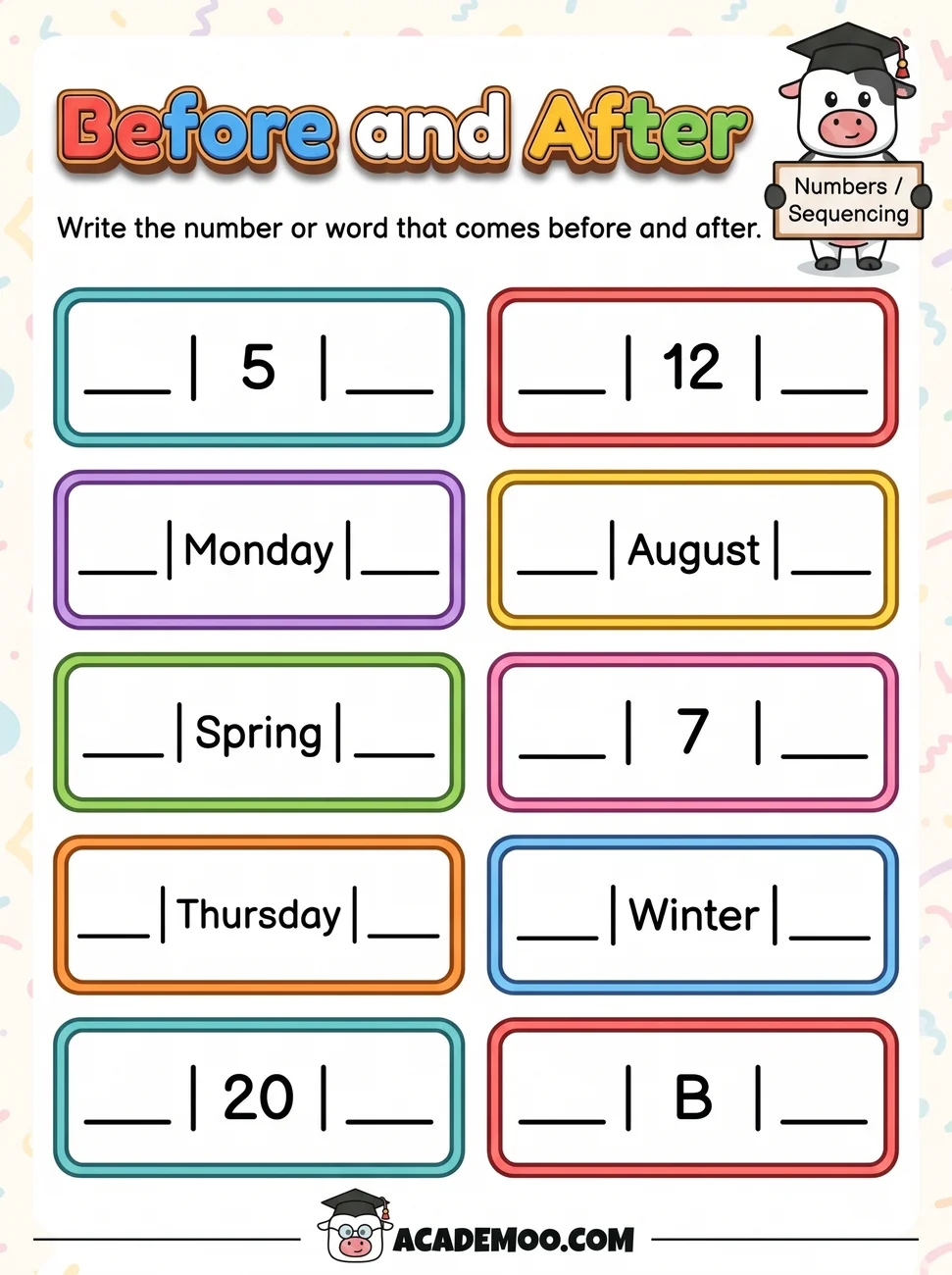 Before and After worksheet — kindergarten math printable PDF · Free printable before and after worksheet for Kindergarten.
