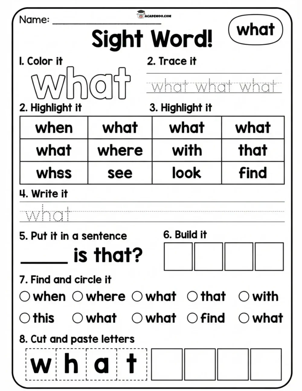 Sight Word What worksheet — kindergarten language arts printable PDF · Printable sight word what worksheet for Kindergarten.